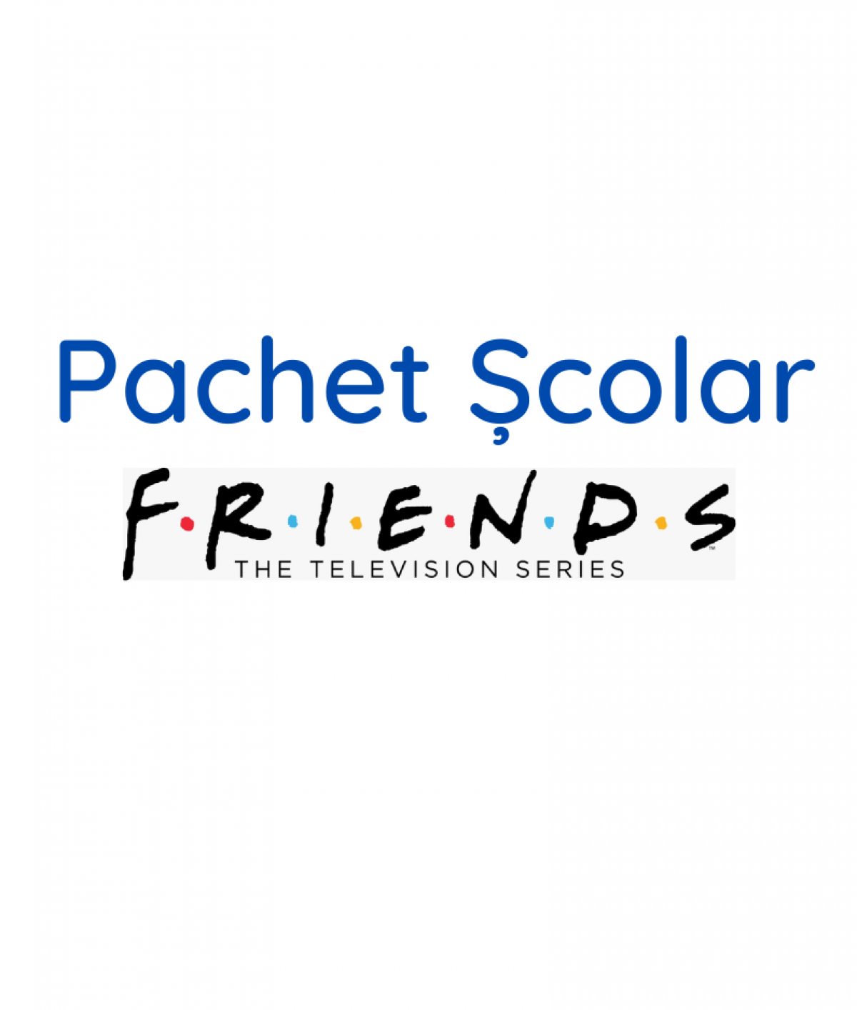 Pachet Scolar Friends